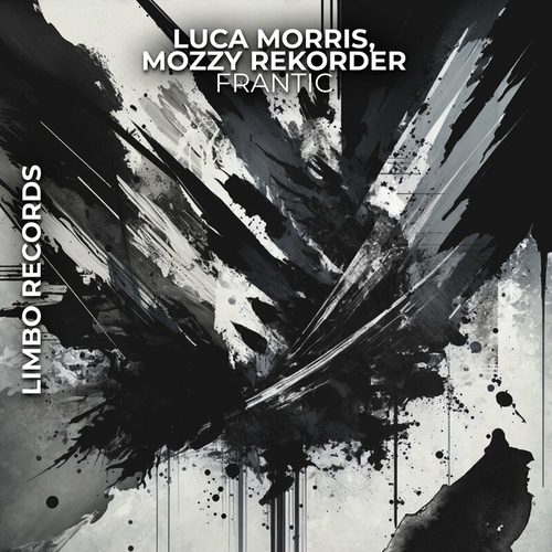 Luca Morris & Mozzy Rekorder - Frantic [LIMBO0159]